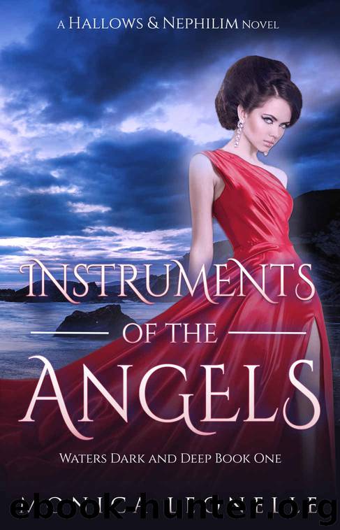 Instruments of the Angels (Hallows & Nephilim: Waters Dark and Deep #1) by Monica Leonelle