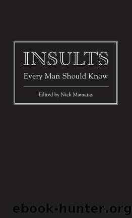 Insults Every Man Should Know by Nick Mamatas