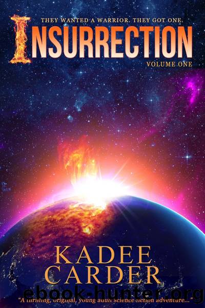 Insurrection by Kadee Carder