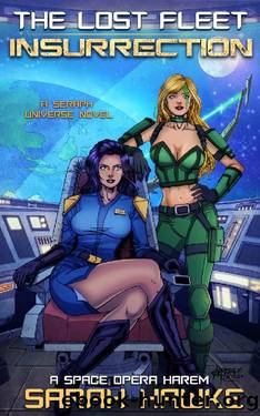 Insurrection: A Space Opera Harem Adventure (The Lost Fleet Book 2) by Sarah Hawke