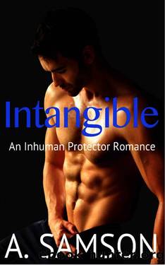 Intangible: An Inhuman Protectors Romance by A Samson & Avery Samson