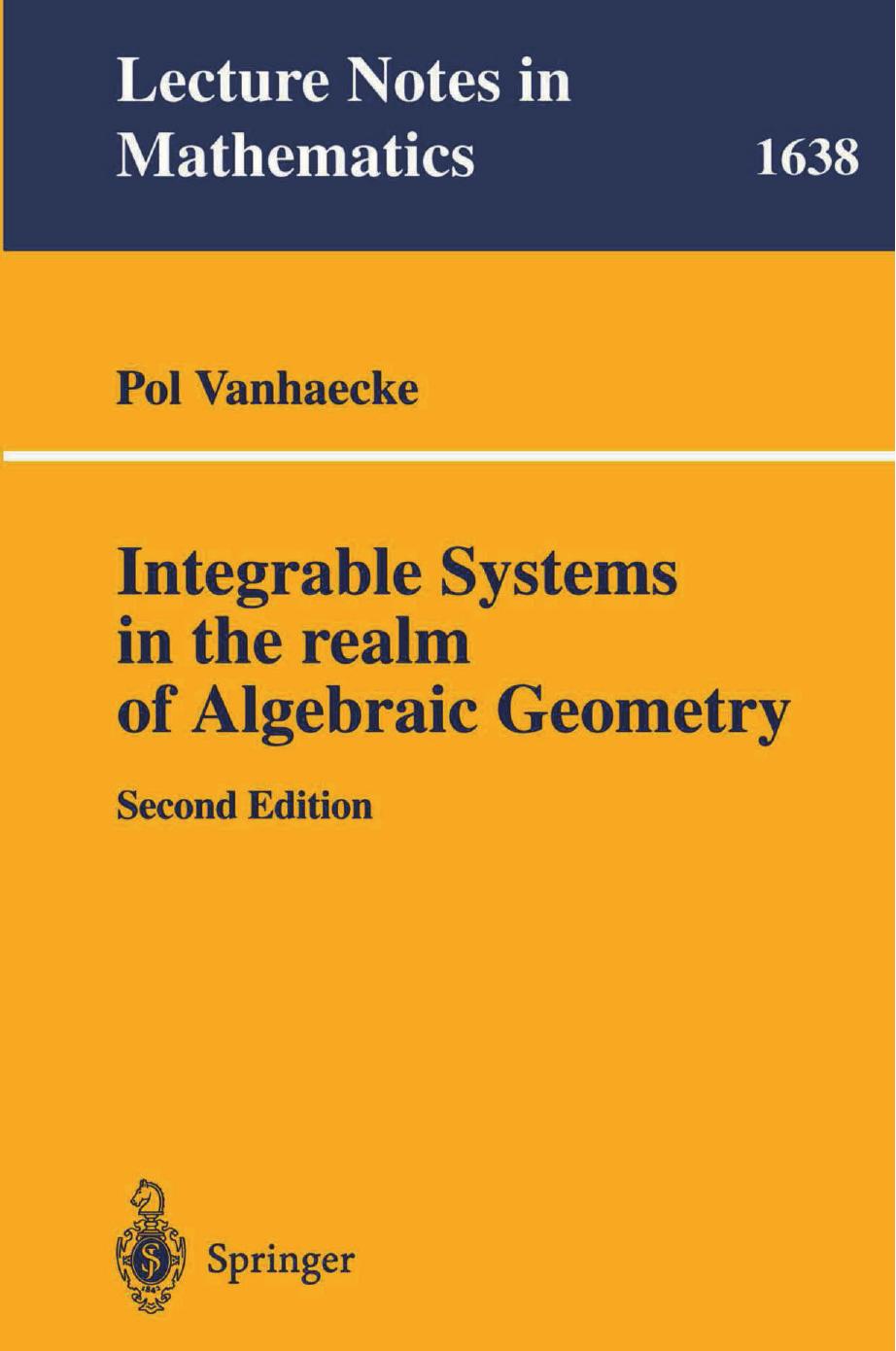 Integrable Systems in the realm of Algebraic Geometry by Pol Vanhaecke