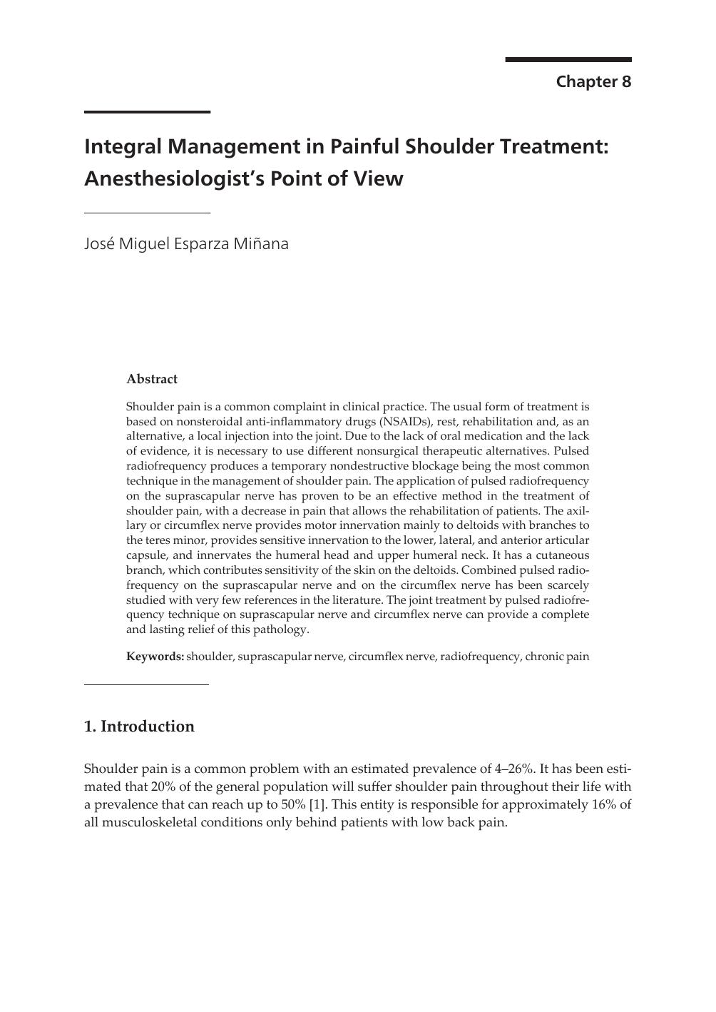 Integral Management in Painful Shoulder Treatment: Anesthesiologistâs Point of View by José Miguel Esparza Miñana