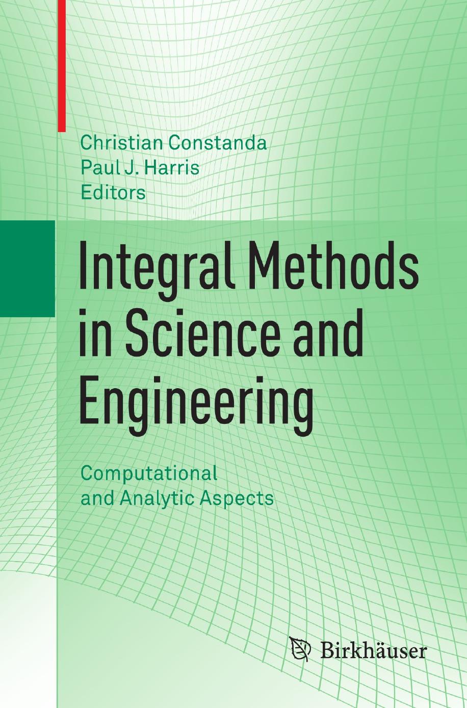 Integral Methods in Science and Engineering by Unknown