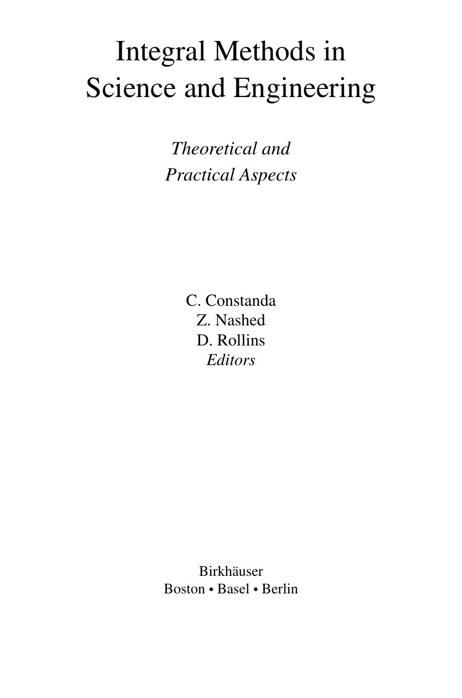 Integral Methods in Science and Engineering: Theoretical and Practical Aspects by Mario Ahues Alain Largillier (auth.) C. Constanda Z. Nashed D. Rollins (eds.)