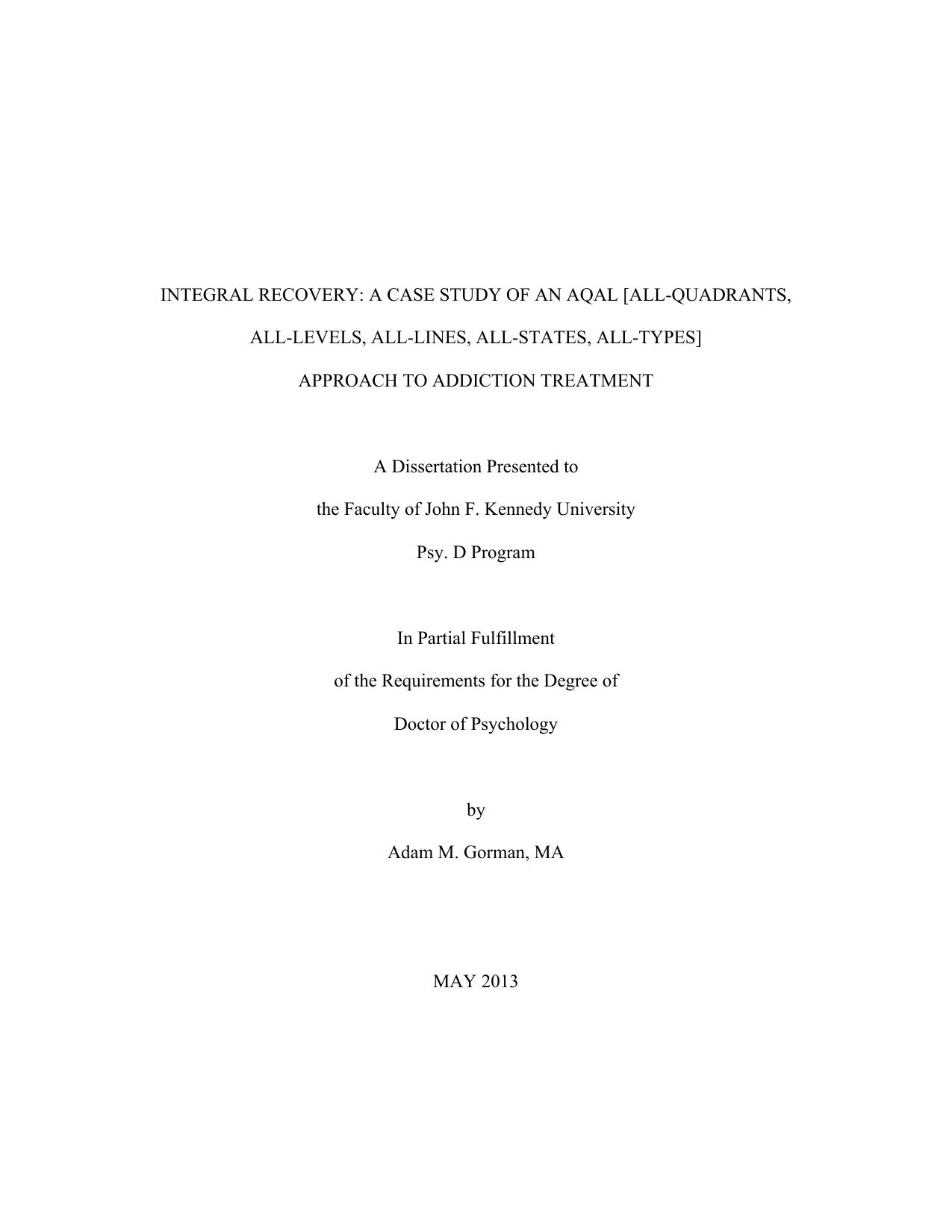 Integral Recovery: A Case Study of an Aqal (All-Quadrants, All-Levels, All-Lines, All-States, All-Types). Approach to Addiction Treatment by Gorman Adam M