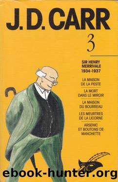 Integrale 3 - Sir Henry Merrivale 1934 - 1937 (5 romans) by John Dickson Carr