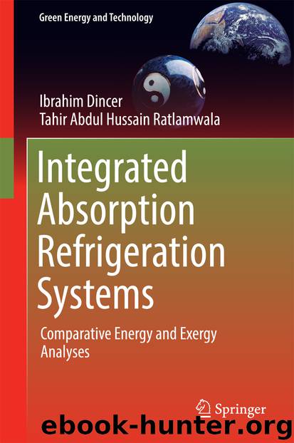 Integrated Absorption Refrigeration Systems by Ibrahim Dincer & Tahir Abdul Hussain Ratlamwala