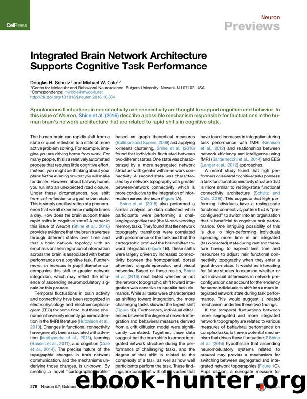 Integrated Brain Network Architecture Supports Cognitive Task Performance by Douglas H. Schultz & Michael W. Cole