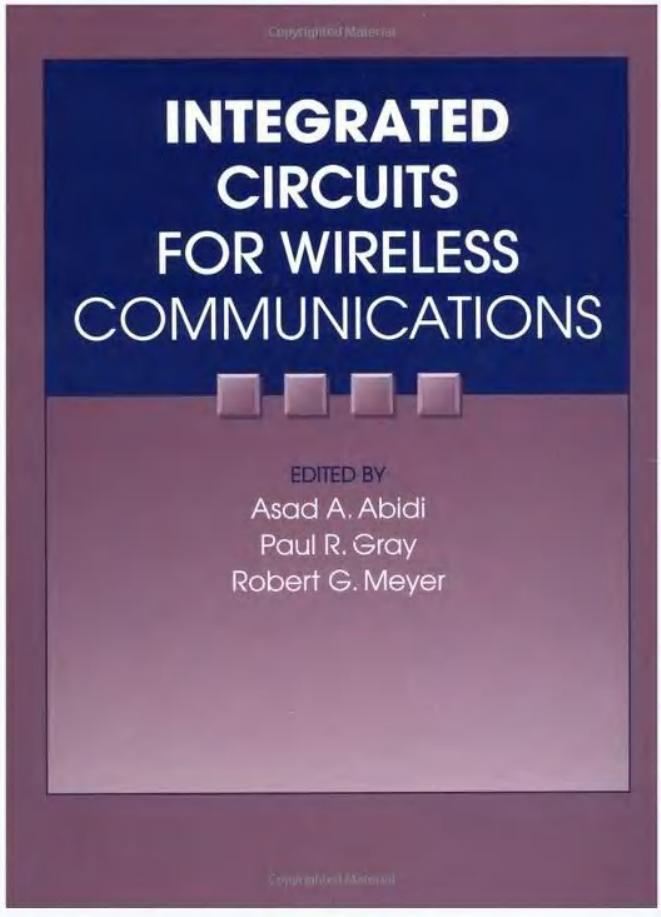 Integrated Circuits for Wireless Communications by Asad A. Abidi Paul R. Gray Robert G. Meyer