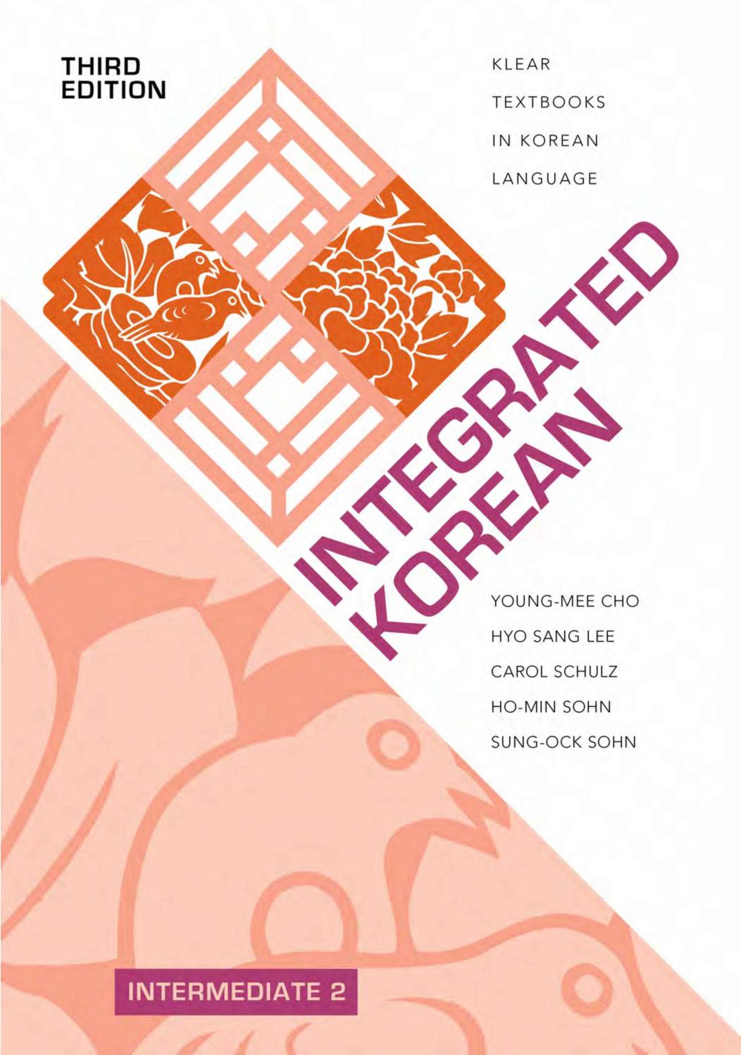 Integrated Korean by Young-mee Cho Hyo Sang Lee Carol Schulz Ho-min Sohn Sung-Ock Sohn