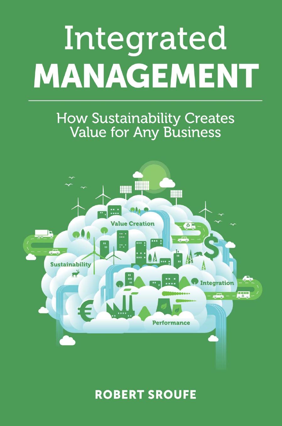 Integrated Management: How Sustainability Creates Value for Any Business by Unknow