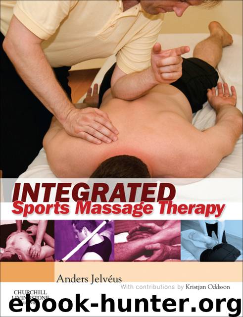 Integrated Sports Massage Therapy–A Comprehensive Handbook by Anders Jelvéus