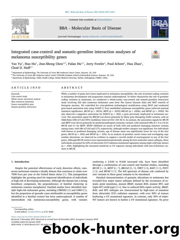 Integrated case-control and somatic-germline interaction analyses of melanoma susceptibility genes by Yao Yu & Hao Hu & Jiun-Sheng Chen & Fulan Hu & Jerry Fowler & Paul Scheet & Hua Zhao & Chad D. Huff