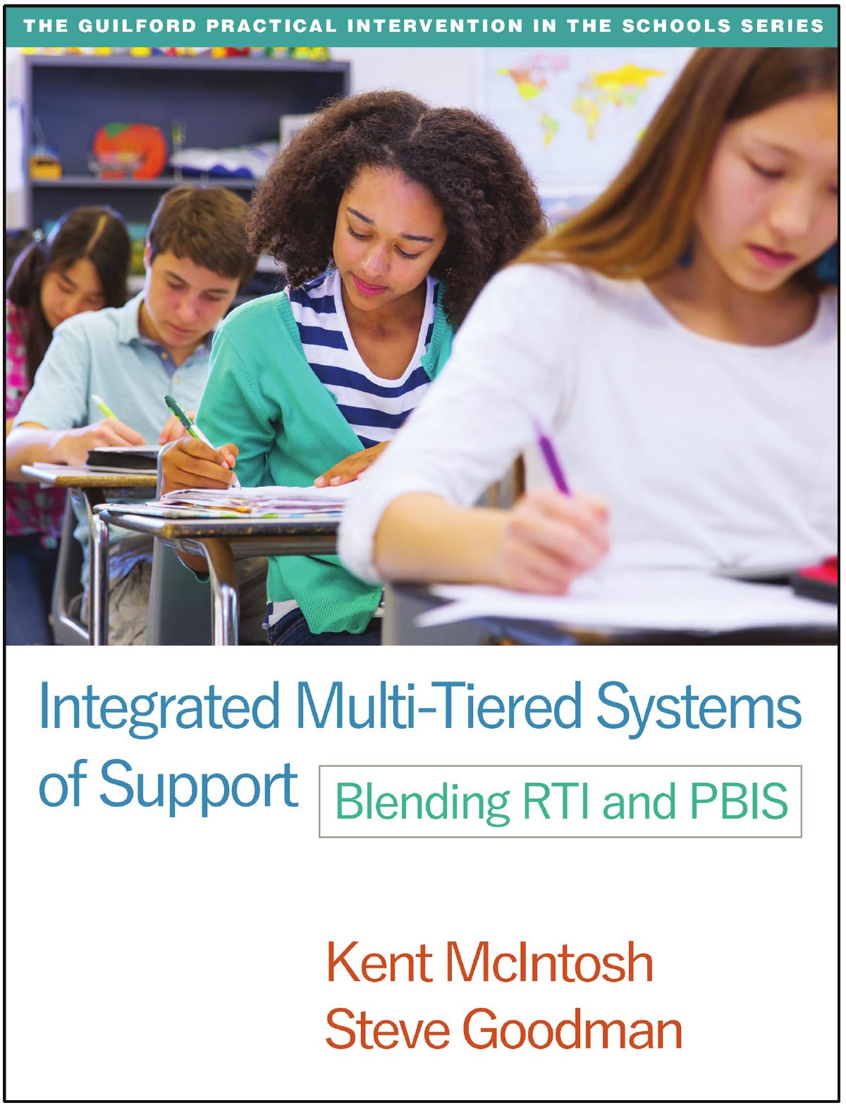 Integrated multi-tiered systems of support: blending RTI and PBIS by Goodman Steven D.;McIntosh Kent