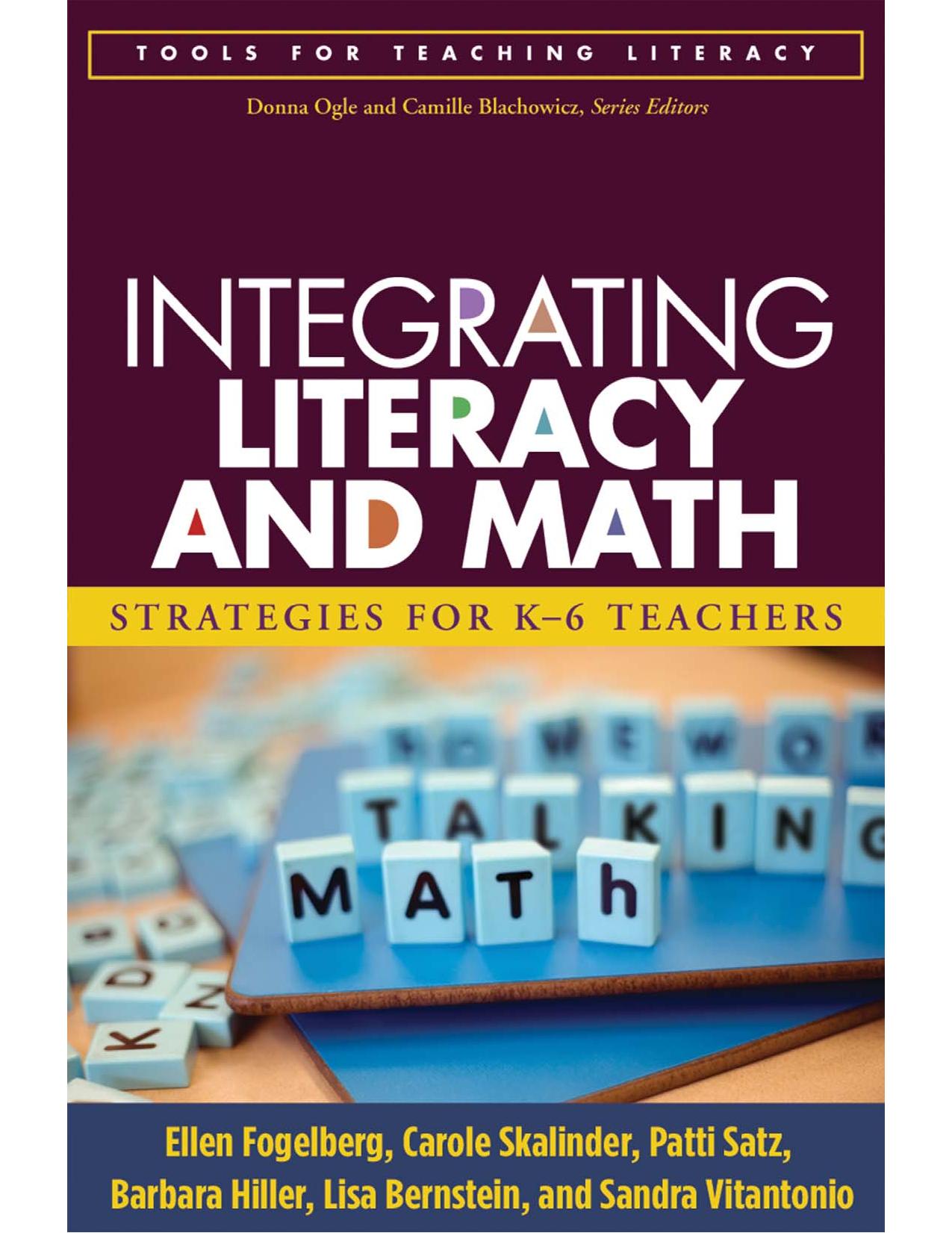 Integrating Literacy and Math : Strategies for K-6 Teachers by Ellen Fogelberg; Carole Skalinder; Patti Satz; Barbara Hiller; Lisa Bernstein; Sandra Vitantonio