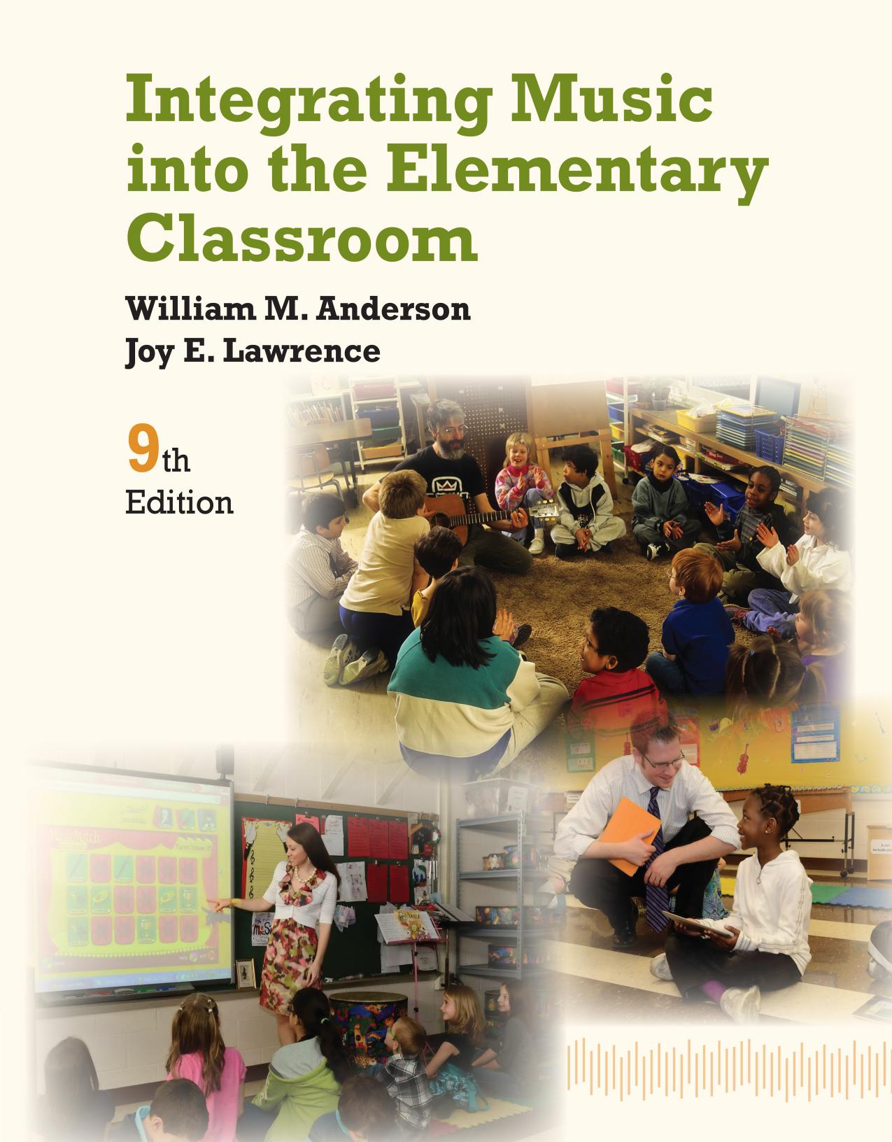 Integrating Music into the Elementary Classroom by William Anderson