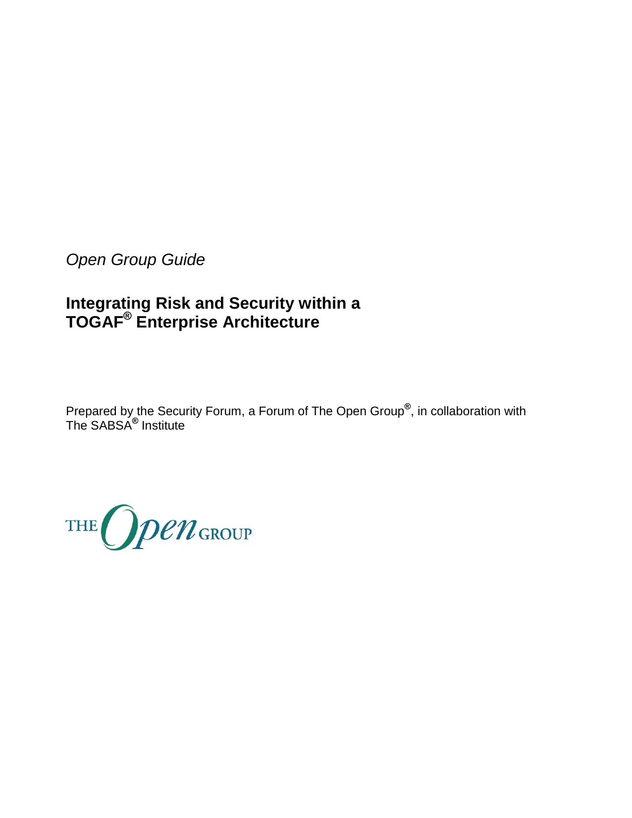 Integrating Risk and Security w ithin a TOGAFÂ® Enterprise Architecture by Open Group