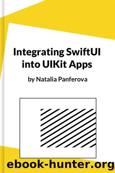 Integrating SwiftUI into UIKit Apps by Natalia Panferova