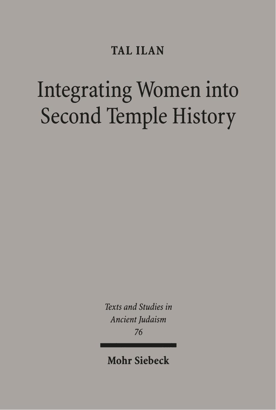 Integrating Women into Second Temple History by Tal Ilan