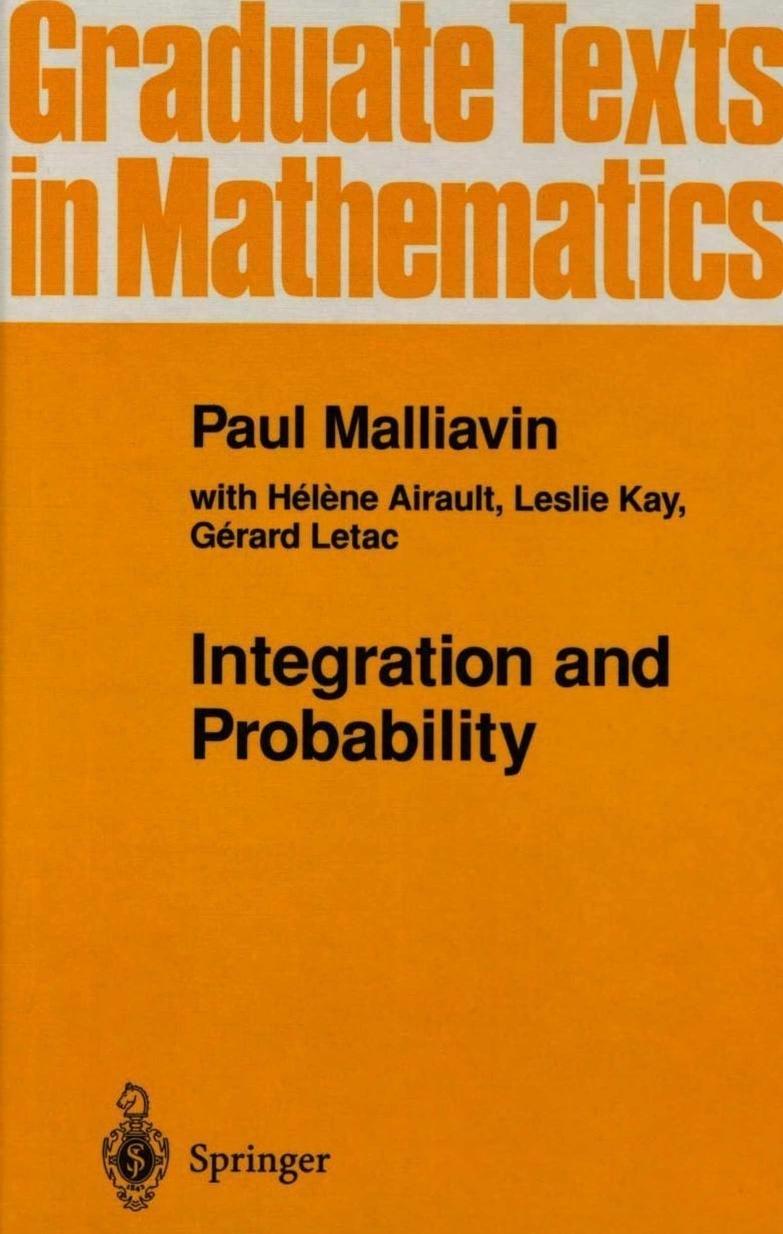 Integration and Probability by P Malliavin & H Airault & L Kay & G Letac