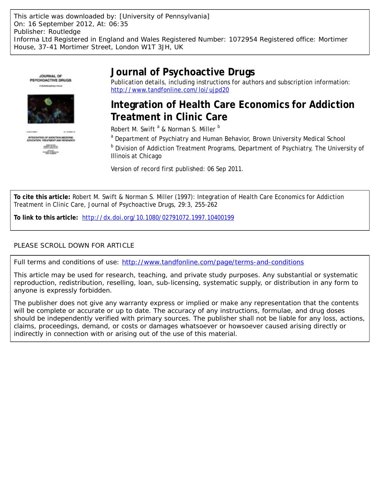 Integration of Health Care Economics for Addiction Treatment in Clinic Care by Robert M. Swift a Robert_Swift_MD@postoffice.brown.edu & Norman S. Miller b