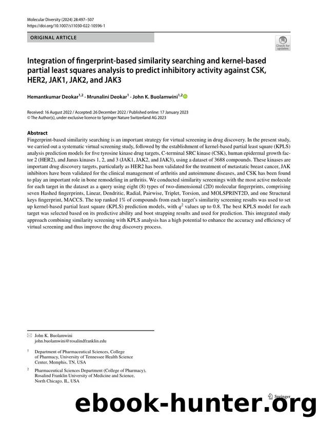 Integration of fingerprint-based similarity searching and kernel-based partial least squares analysis to predict inhibitory activity against CSK, HER2, JAK1, JAK2, and JAK3 by Hemantkumar Deokar & Mrunalini Deokar & John K. Buolamwini