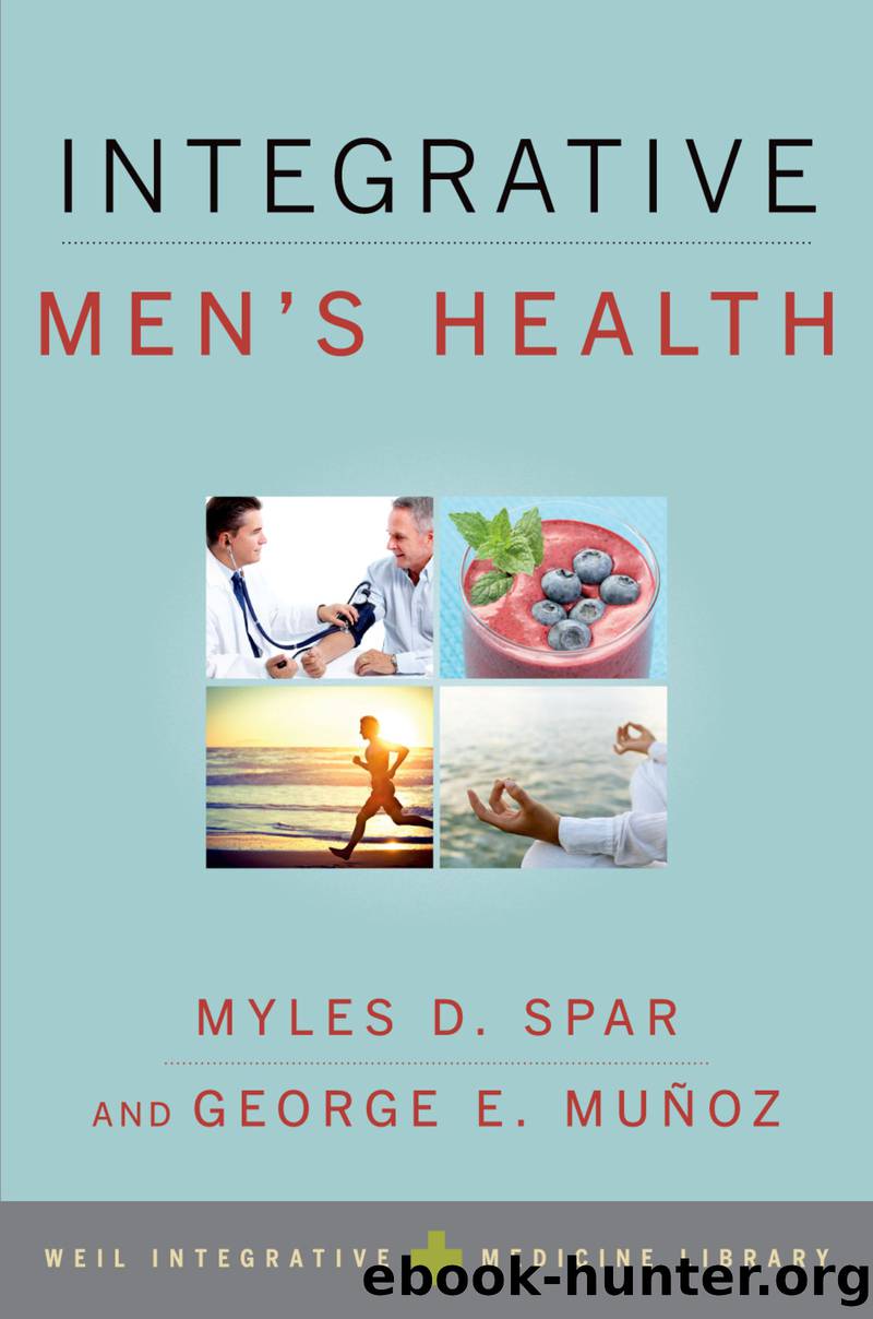 Integrative Men's Health by Spar Myles D.;Munoz George E.;