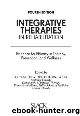 Integrative Therapies in Rehabilitation by Davis Carol;