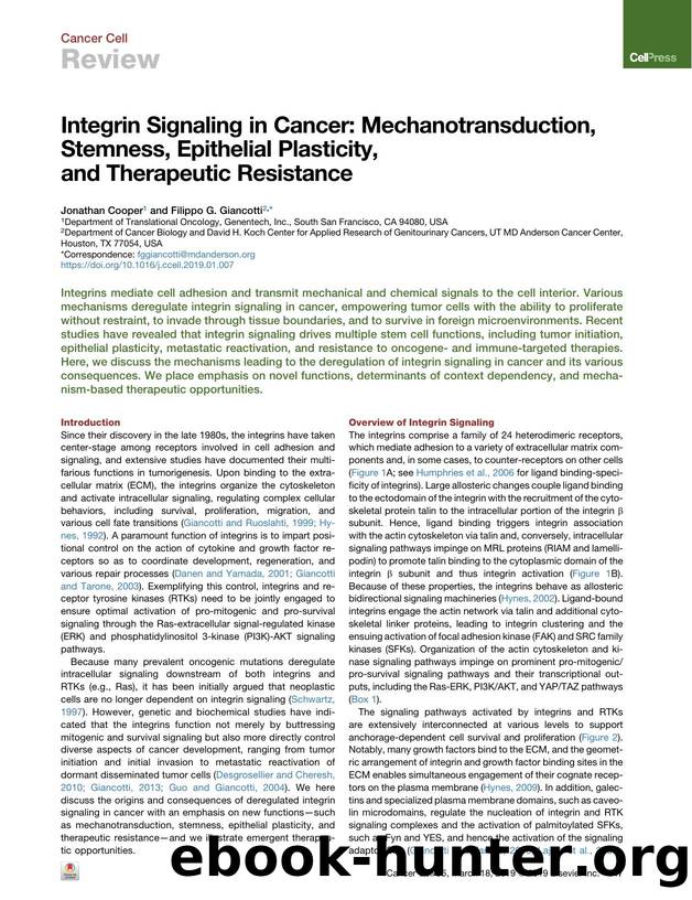 Integrin Signaling in Cancer: Mechanotransduction, Stemness, Epithelial Plasticity, and Therapeutic Resistance by Jonathan Cooper & Filippo G. Giancotti