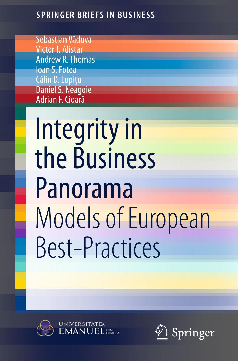 Integrity in the Business Panorama: Models of European Best-Practices [Repost] by Sebastian Văduva Victor T. Alistar Andrew R. Thomas