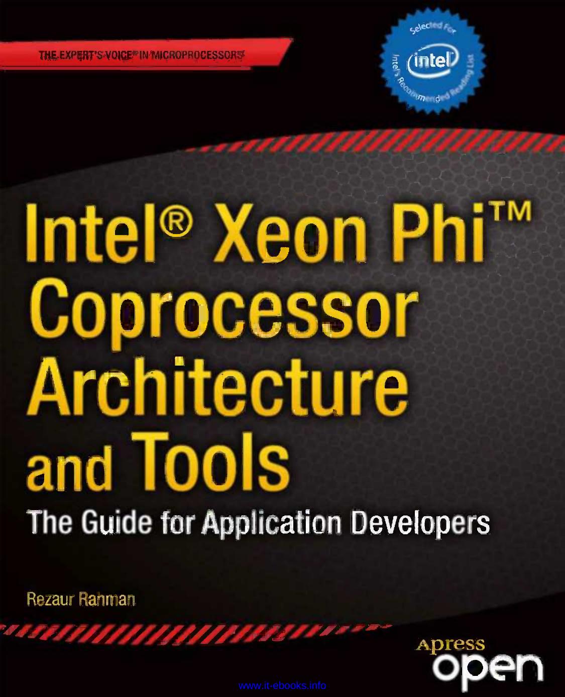 Intel Xeon Phi Coprocessor Architecture and Tools by Unknown