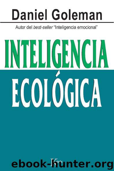 Inteligencia ecológica by Daniel Goleman