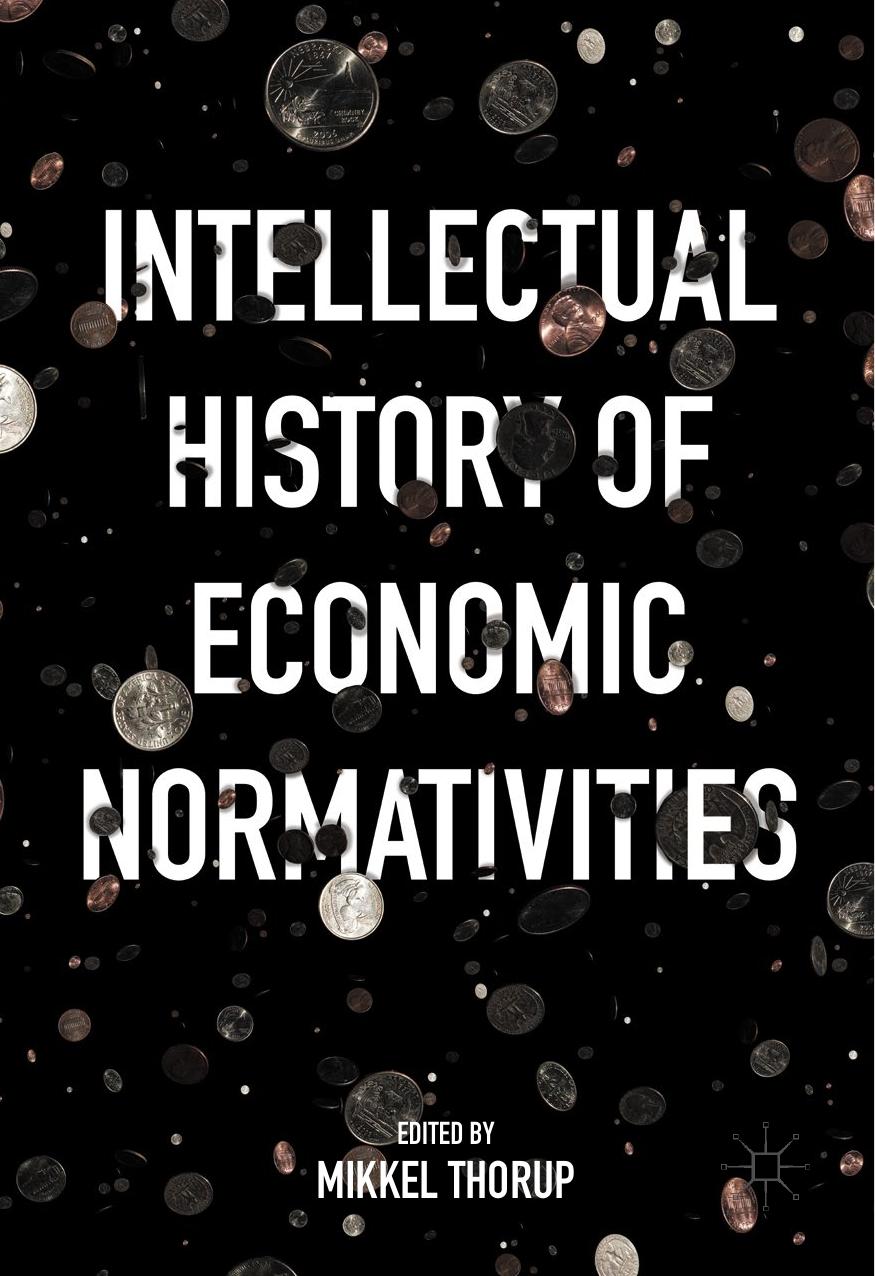 Intellectual History of Economic Normativities by Mikkel Thorup (eds.)