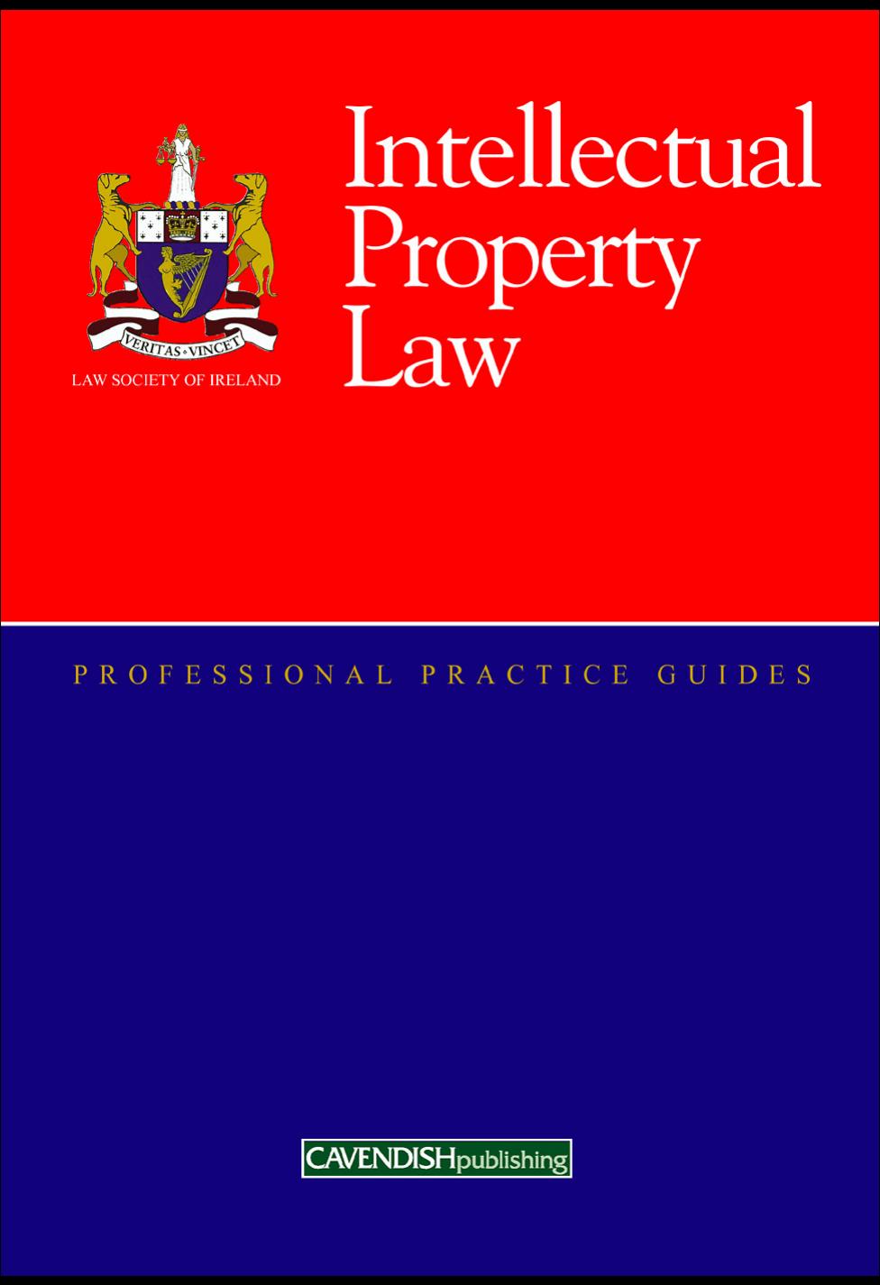 Intellectual Property Law Professional Practice Guides by unknow