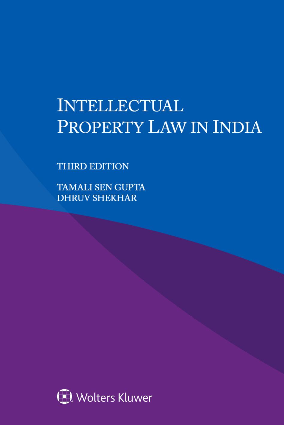Intellectual Property Law in India by Tamali Sen Gupta Dhruv Shekhar