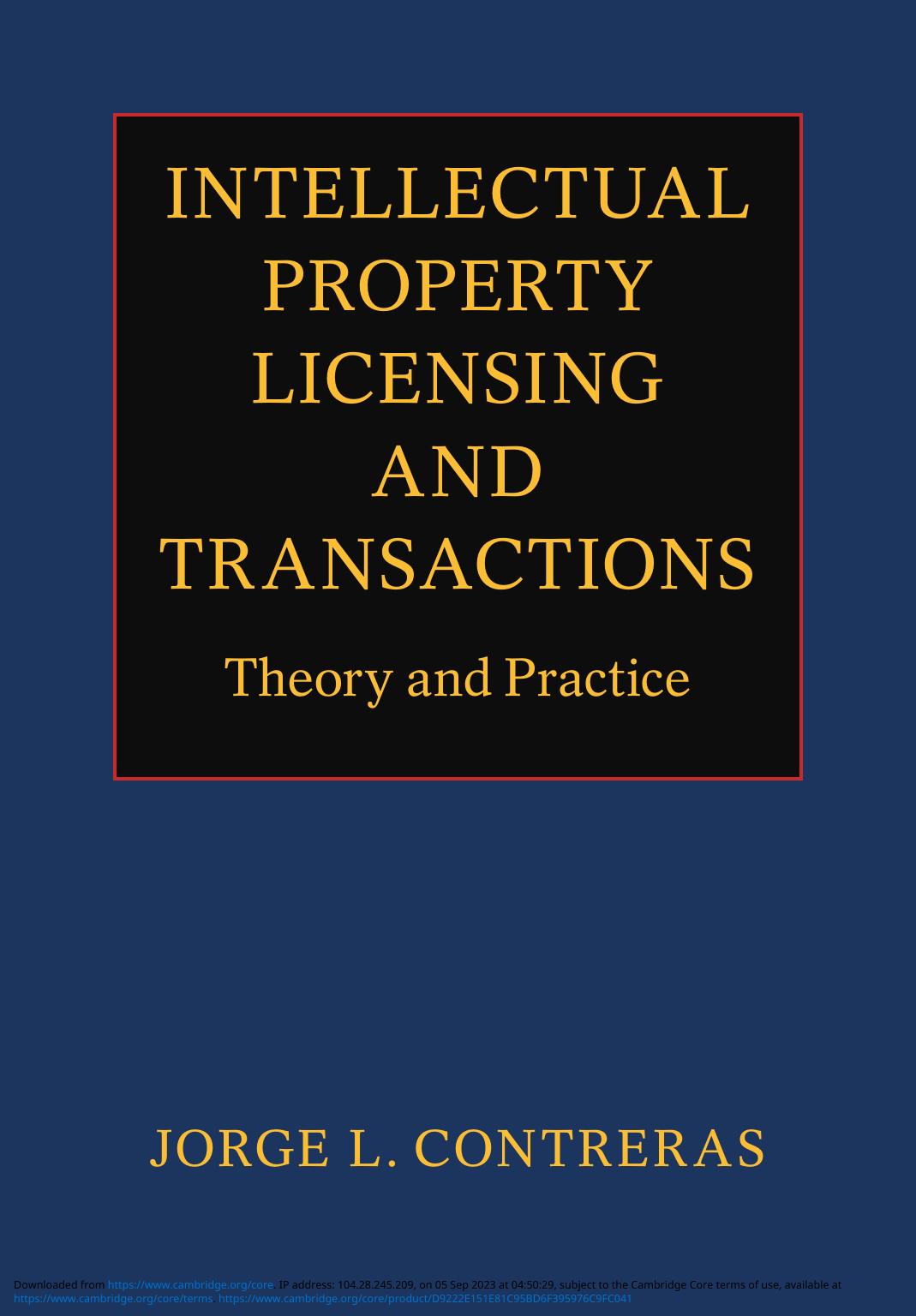 Intellectual Property Licensing and Transactions: Theory and Practice by Jorge L. Contreras