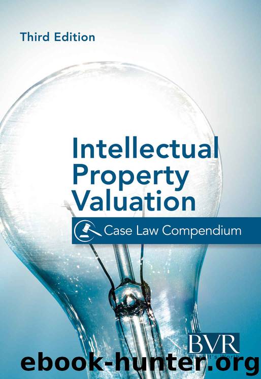 Intellectual Property Valuation Case Law Compendium: Third Edition by Sylvia Golden