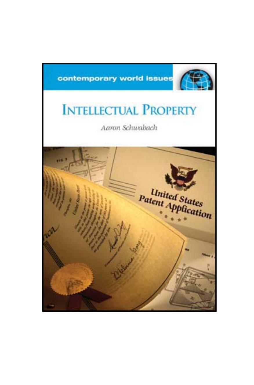 Intellectual Property: A Reference Handbook (Contemporary World Issues) by Aaron Schwabach