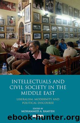 Intellectuals and Civil Society in the Middle East by Mohammed A. Bamyeh