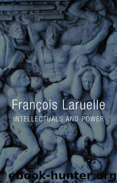Intellectuals and Power by Fran & ccedil;ois Laruelle