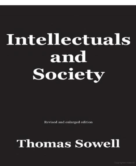 Intellectuals and Society by Thomas Sowell