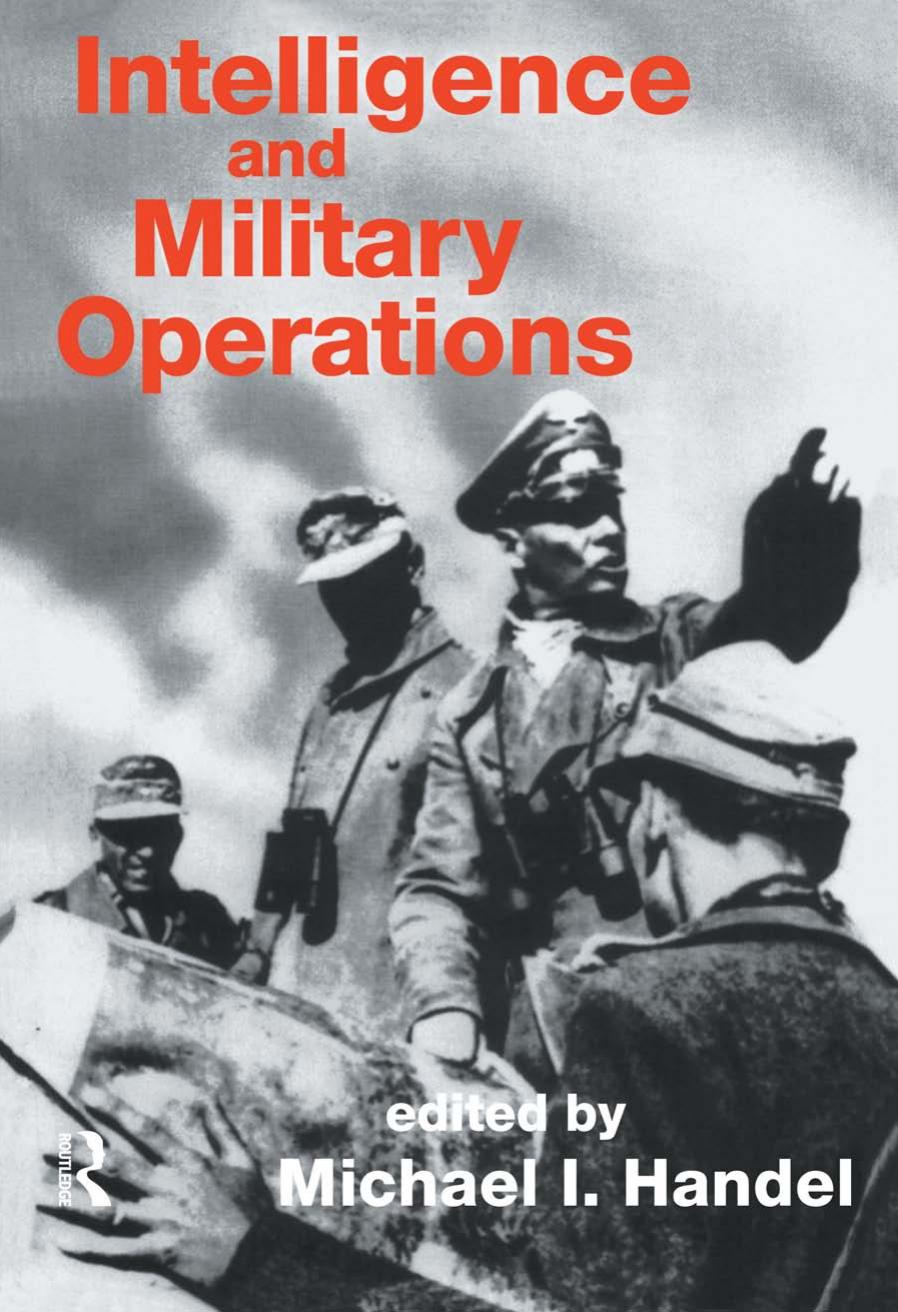 Intelligence and Military Operations by Michael I. Handel (Editor)