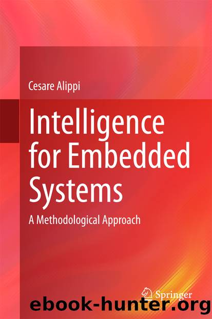 Intelligence for Embedded Systems by Cesare Alippi