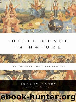 Intelligence in Nature by Jeremy Narby