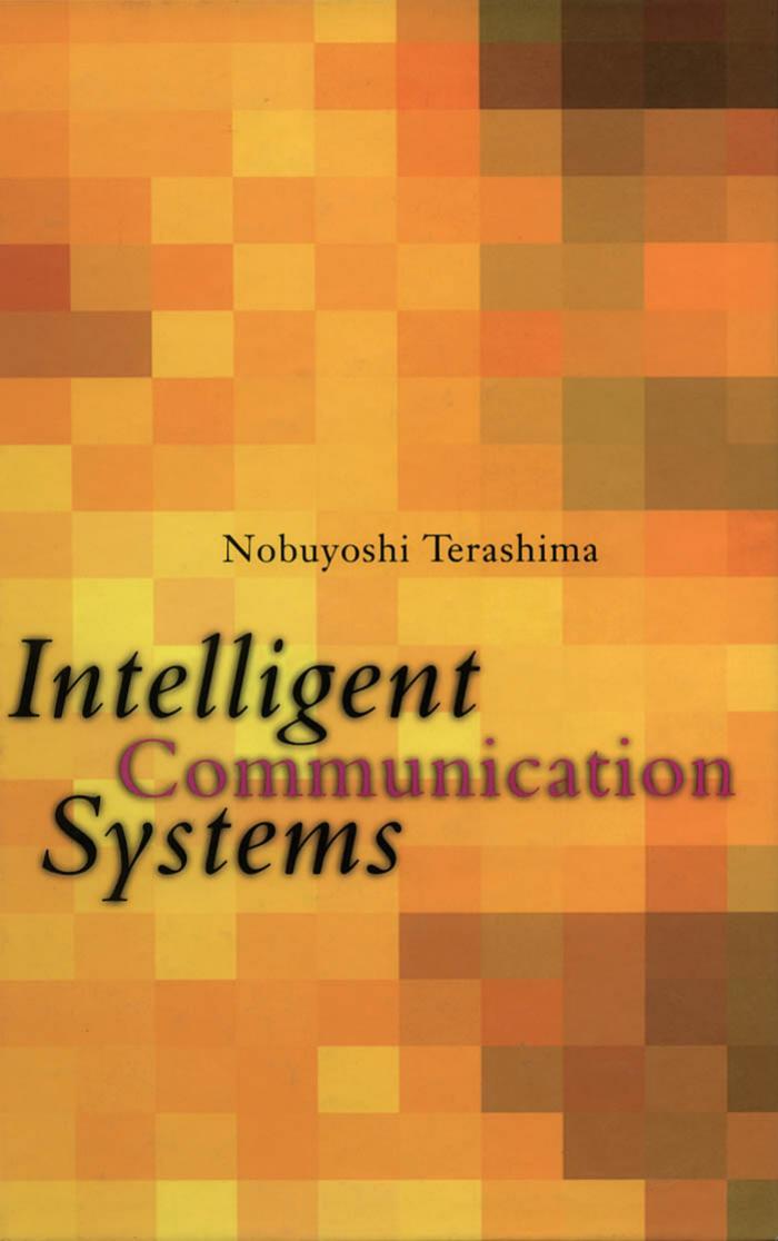 Intelligent Communication Systems by TERASHIMA N