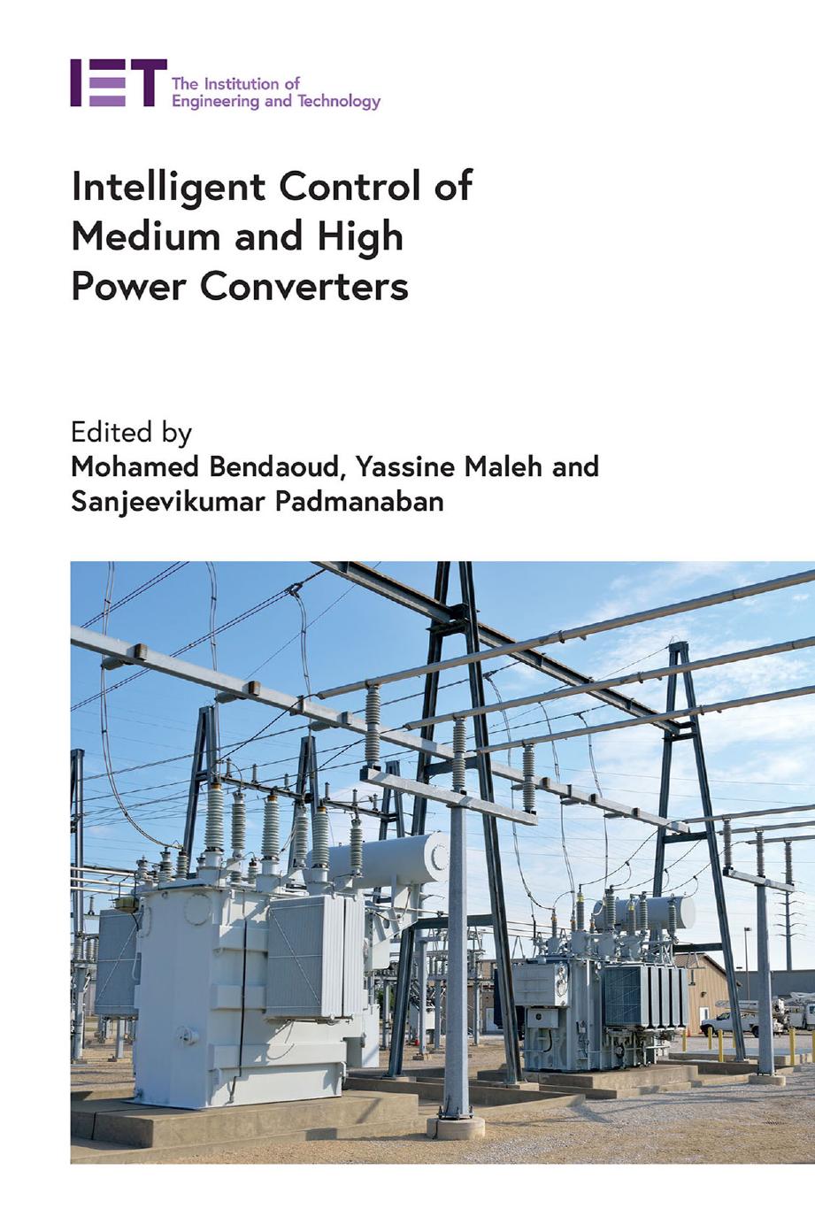 Intelligent Control of Medium and High Power Converters by Mohamed Bendaoud Yassine Maleh Sanjeevikumar Padmanaban