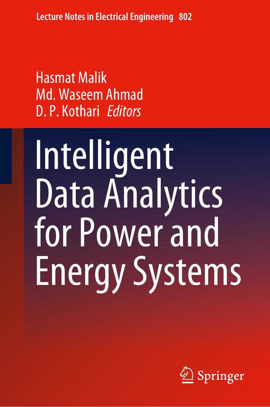 Intelligent Data Analytics for Power and Energy Systems by Hasmat Malik Md. Waseem Ahmad D.P. Kothari