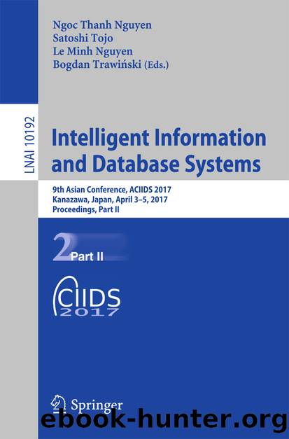 Intelligent Information and Database Systems by Ngoc Thanh Nguyen Satoshi Tojo Le Minh Nguyen & Bogdan Trawiński