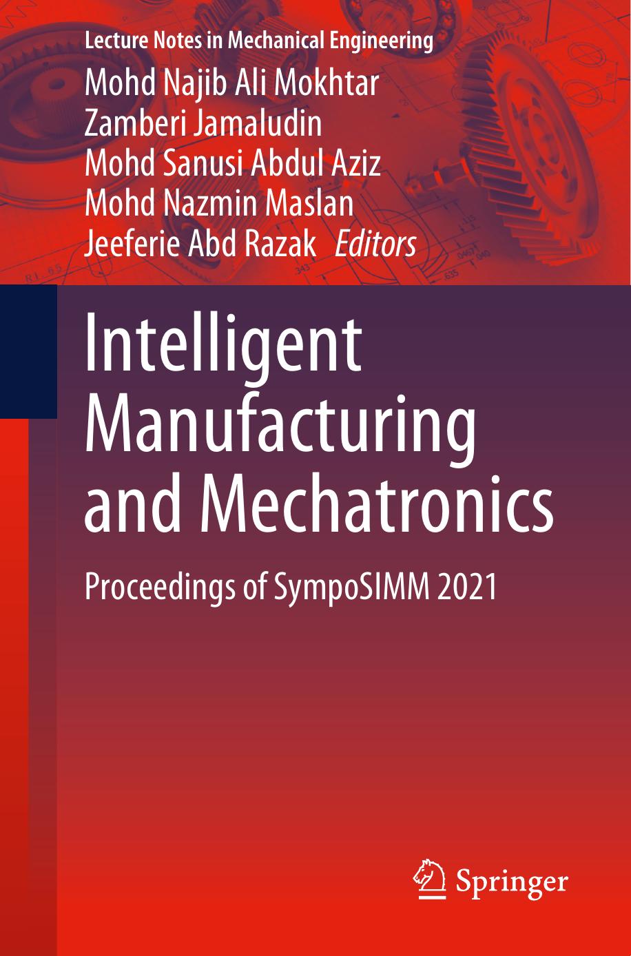 Intelligent Manufacturing and Mechatronics by unknow